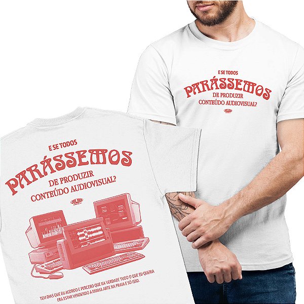 Pare o Audiovisual - FRENTE e COSTAS - Camiseta Basicona Unissex