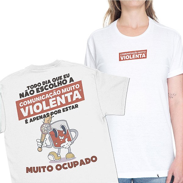 Comunicação Muito Violenta - FRENTE e COSTAS - Camiseta Basicona Unissex