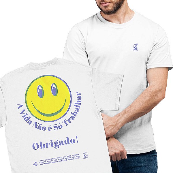A Vida Não é só Trabalhar - FRENTE e COSTAS - Camiseta Basicona Unissex