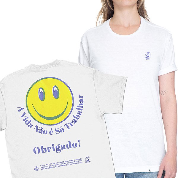 A Vida Não é só Trabalhar - FRENTE e COSTAS - Camiseta Basicona Unissex