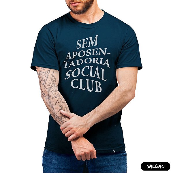 Sem Aposentadoria Social Club - Camiseta Clássica Masculina-Saldão