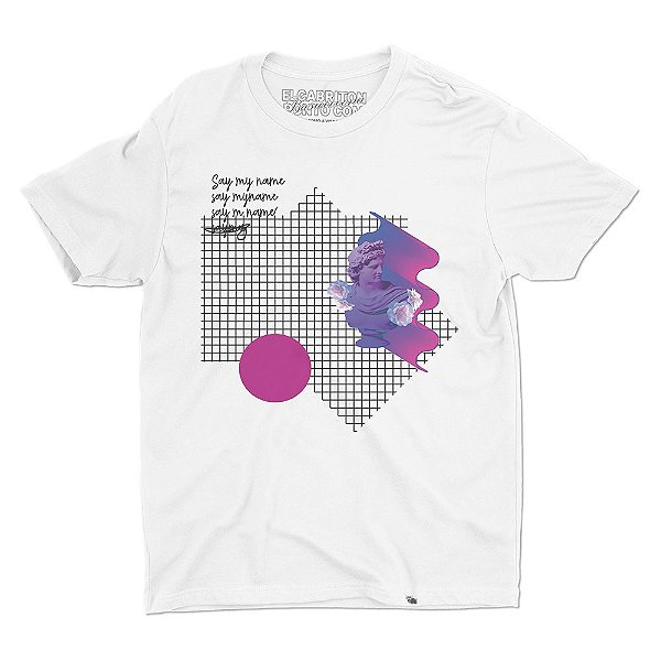 Say My Name - Camiseta Basicona Unissex