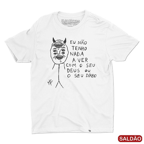 Eu Não Tenho Nada a Ver - Camiseta Basicona Unissex-Saldão