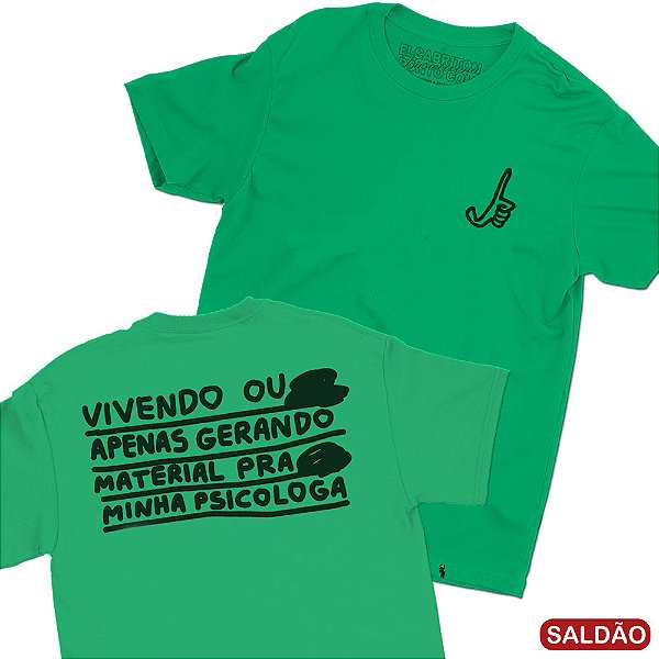Vivendo ou Apenas Gerando Material - FRENTE e COSTAS - Camiseta Basicona Unissex-Saldão