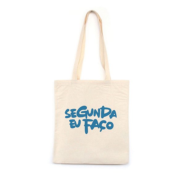 Segunda eu Faço - azul - Bolsa de Lona