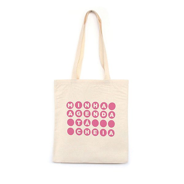 Minha Agenda tá Cheia - rosa - Bolsa de Lona