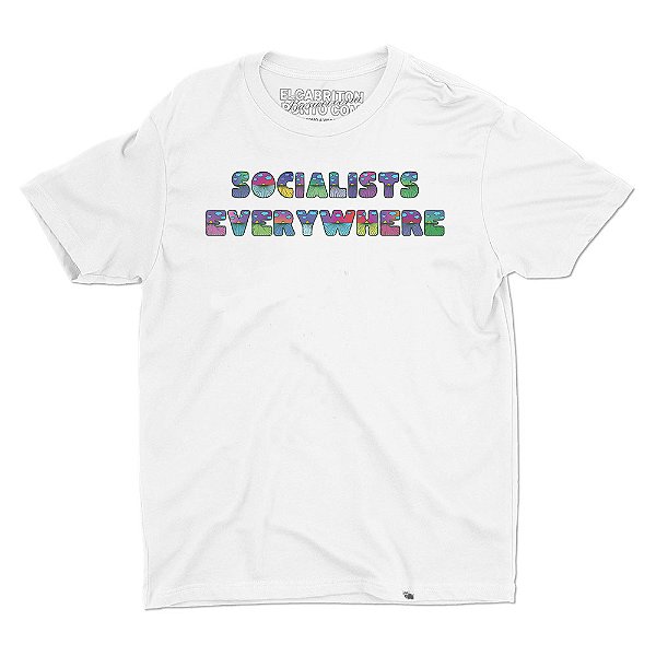 Socialists Everywhere - Camiseta Basicona Unissex
