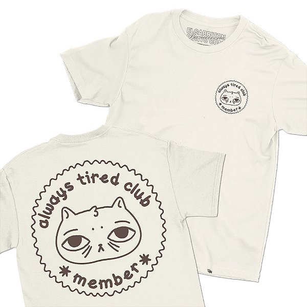 Always Tired - FRENTE e COSTAS - Camiseta Basicona Unissex