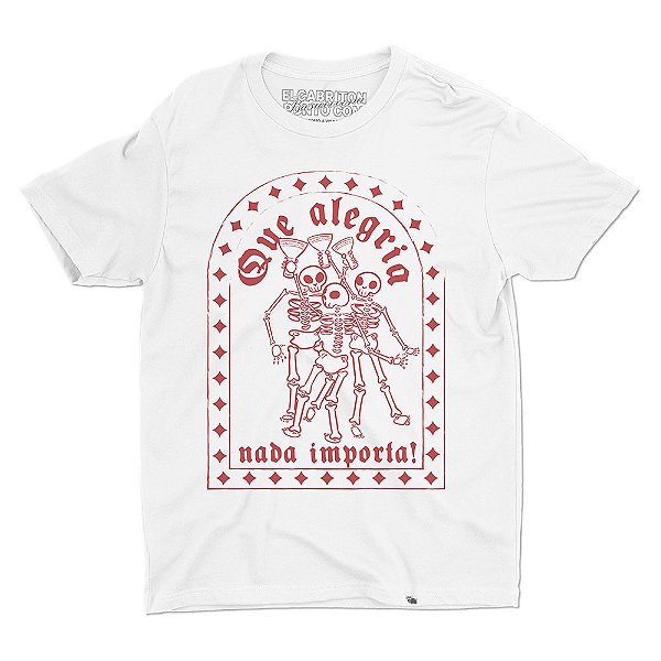 Que alegria, nada importa! - Camiseta Basicona Unissex