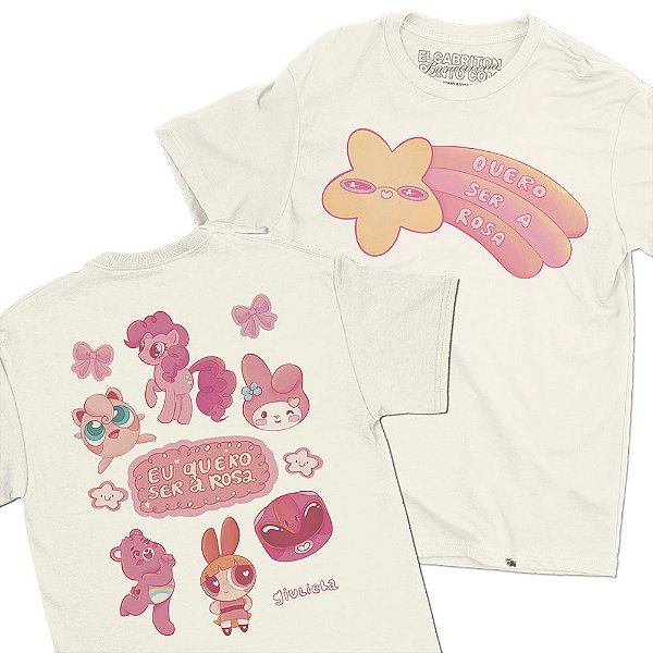 Quero Ser a Rosa - FRENTE e COSTAS - Camiseta Basicona Unissex