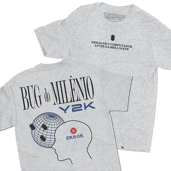 Bug do Milênio - FRENTE e COSTAS - Camiseta Basicona Unissex
