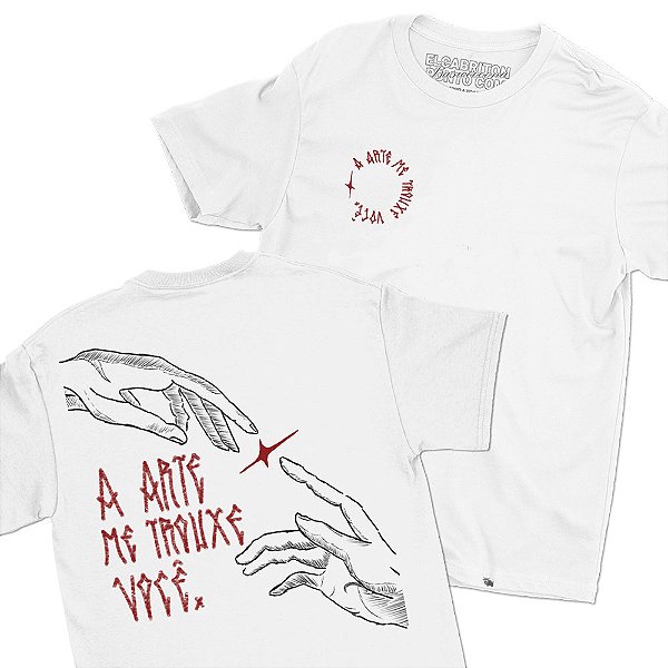 A Arte Me Trouxe Você - FRENTE e COSTAS - Camiseta Basicona Unissex