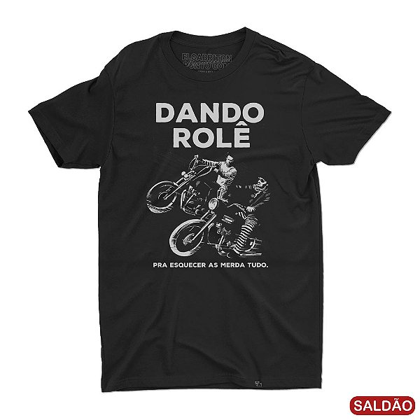 Dando Rolê - Camiseta Basicona Unissex-Saldão
