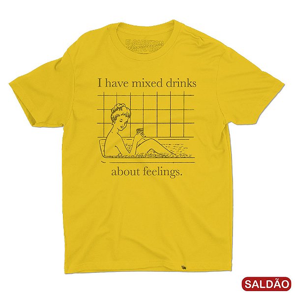 I Have Mixed Drinks - Camiseta Basicona Unissex-Saldão