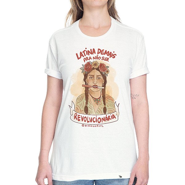 Latina & Revolucionária - Camiseta Basicona Unissex