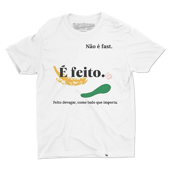 Não é Fast - Camiseta Basicona Unissex