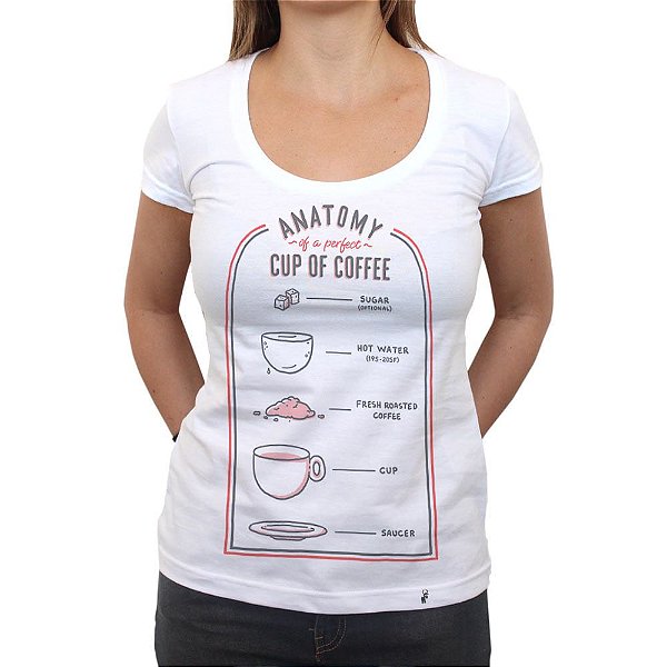 Anatomy of The Perfect Coffee - Camiseta Clássica Feminina