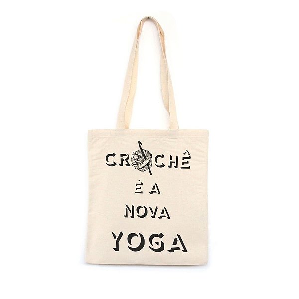 Crochê é a Nova Yoga - Bolsa de Lona