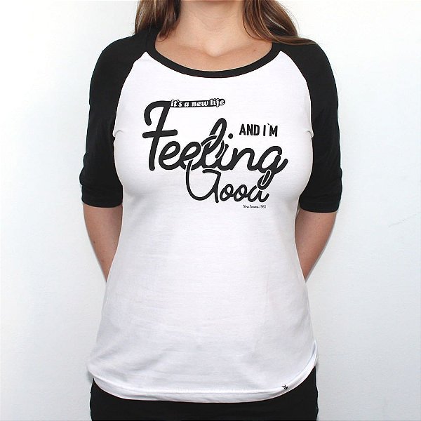 Feeling Good - Camiseta Raglan Manga ¾  Feminina