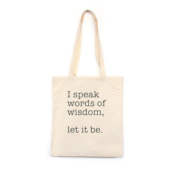 I Speak Words of Wisdom - Bolsa de Lona-Off White-U