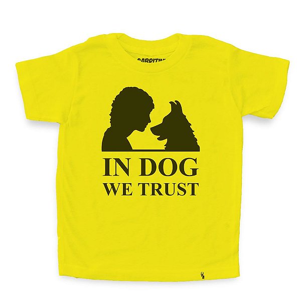 In Dog We Trust - Camiseta Clássica Infantil