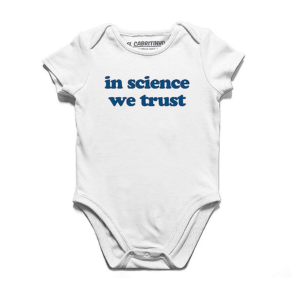 In Science We Trust - Body Infantil