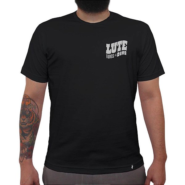 Lute Todos os Dias - Camiseta Clássica Masculina