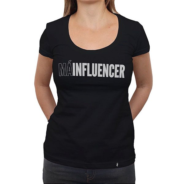 Má Influencer - Camiseta Clássica Feminina
