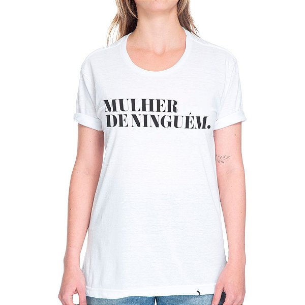 Mulher De Ninguém - FRENTE e COSTAS - Camiseta Basicona Unissex