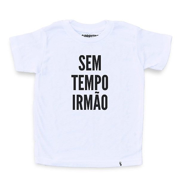 Sem Tempo Irmão - Camiseta Clássica Infantil