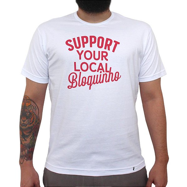 Support Your Local Bloquinho - Camiseta Clássica Masculina