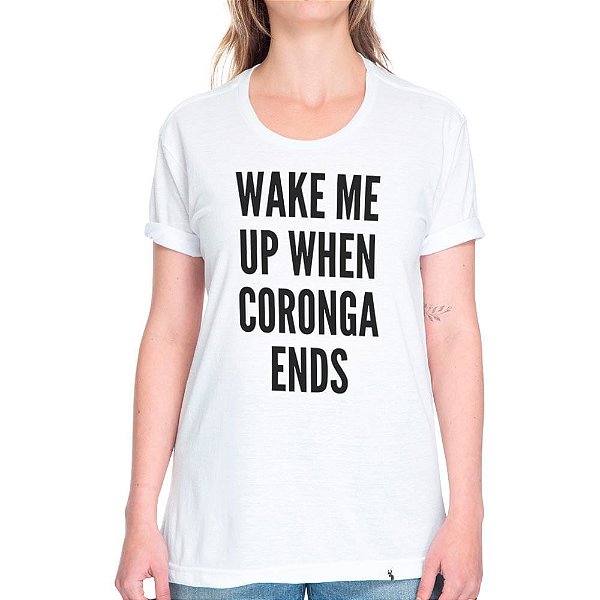 Wake Me Up When Coronga Ends - Camiseta Basicona Unissex