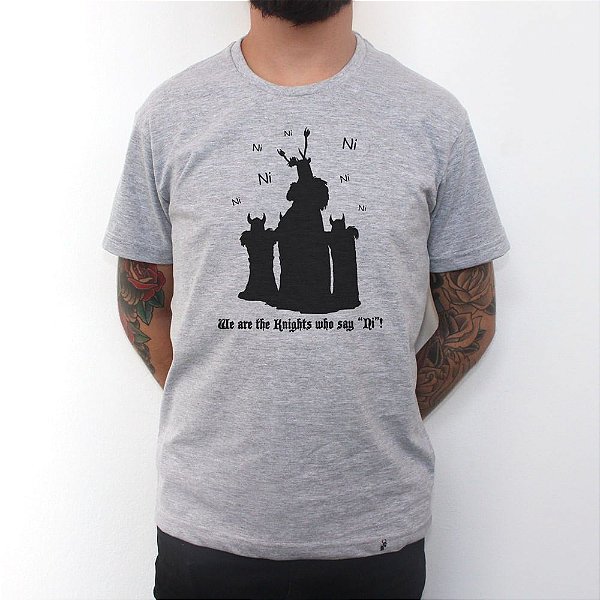 We Are The Knights Who Say Ni - Camiseta Clássica Masculina