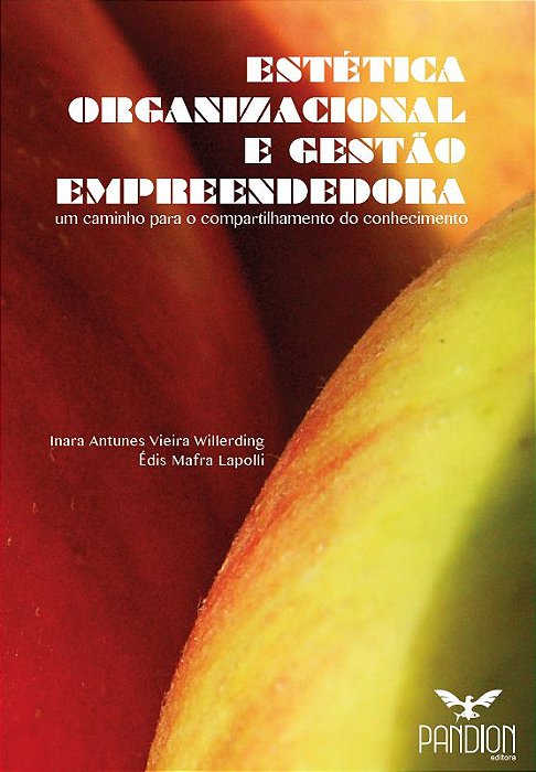Estética organizacional e gestão empreendedora: um caminho para o compartilhamento do conhecimento