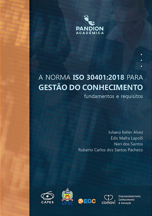 A Norma ISO 30401:2018 para Gestão do Conhecimento: fundamentos e requisitos  | link para fazer download GRATUITO do livro digital na descrição do produto (abaixo)