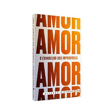 Livro - Amor (O Evangelho dos Improváveis) Ulisses Ricardo