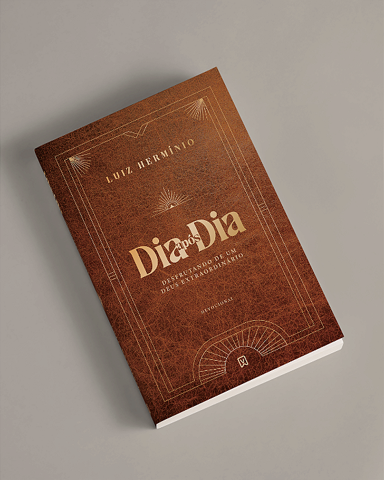 Devocional 2025 - Dia Após Dia Desfrutando de um Deus Extraordinário (Luiz Hermínio)