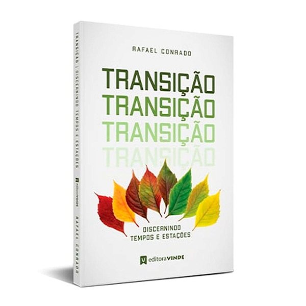 Livro - Transição - Discernindo Tempos e Estações (Rafael Conrado)