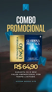 COMBO - Gloriosa Presença + Extraordinária Unção