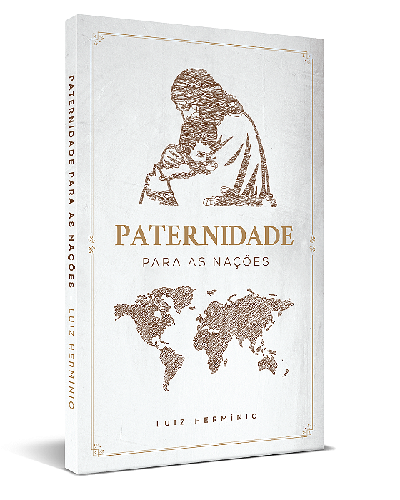 Livro - Paternidade para as Nações (Luiz Hermínio)