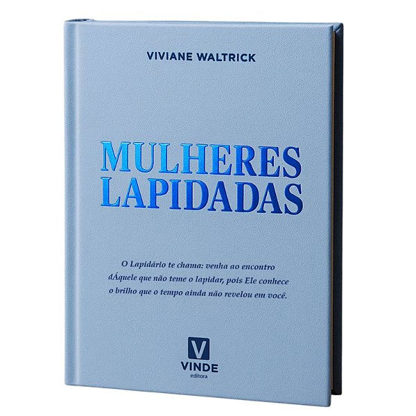 Mulheres Lapidadas - Viviane Waltrick