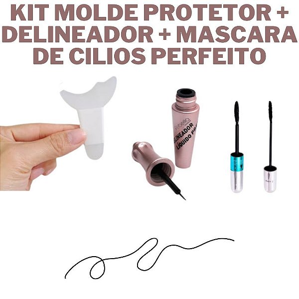 Kit Delineador Queen + Mascara Cilios + Molde Protetor Perfeito