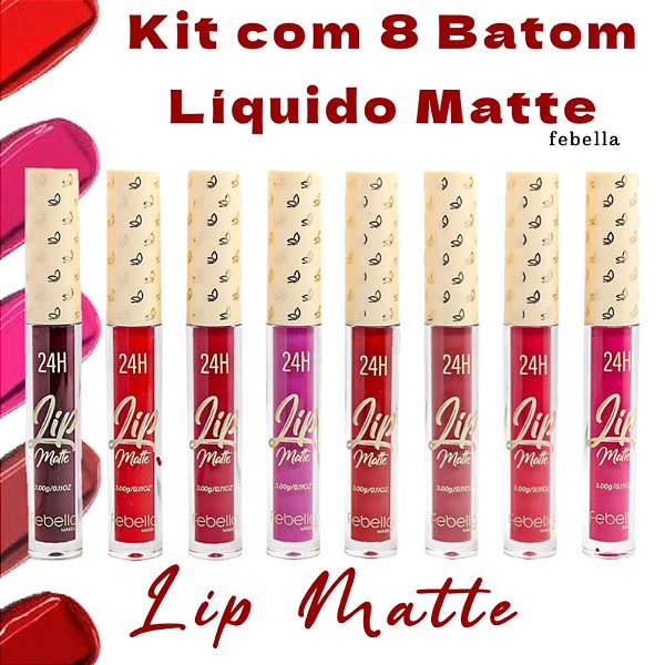Kit com 8 Lip 24 Horas Matte Baton Liquido Longa Duração Febella Misto