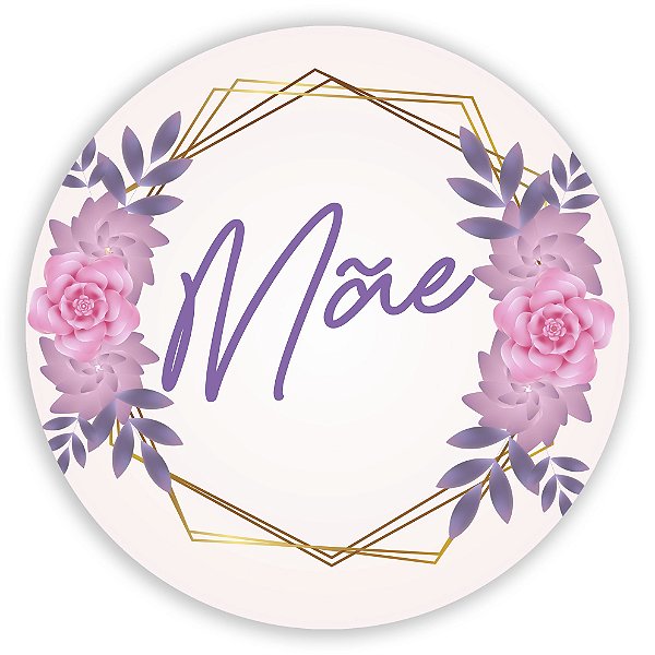 Painel Redondo - Dia das Mães - Sublimado 3D