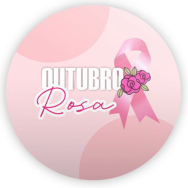 Painel Redondo - Outubro Rosa - Sublimado 3D