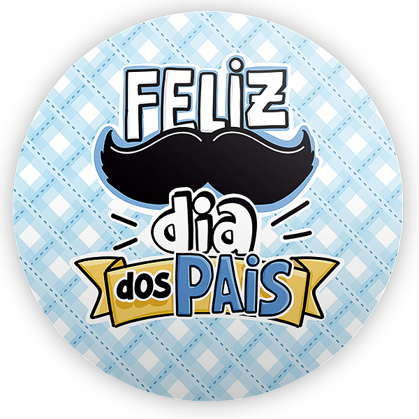 Painel Redondo - Dia Dos Pais - Sublimado 3D
