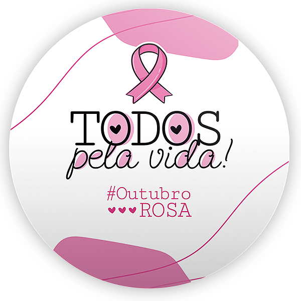 Painel Redondo - Outubro Rosa - Sublimado 3D