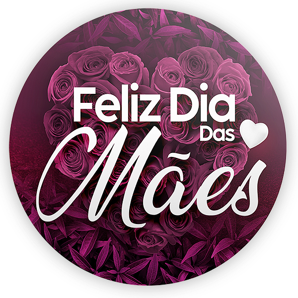 Painel Redondo - Dia Das Mães - Sublimado 3D