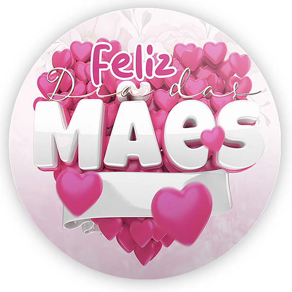 Painel Redondo - Dia Das Mães - Sublimado 3D