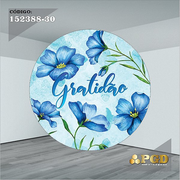 PAINEL REDONDO 1,5 x 1,5 MT -  tema - GRATIDÃO Modelo 30 TECIDO EM - HELANCA